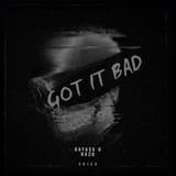 Got It Bad