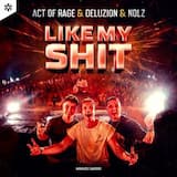 Like My Shit (Extended Mix)