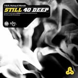 Still 40 Deep