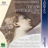 Ode For St. Cecilia's Day HWV 76: II. From Harmony, From Heav'nly Harmony