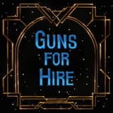 Guns for Hire (from Arcane)