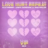 Love Hurt Repeat (VIP extended mix)