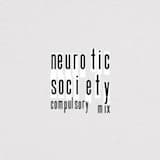 Neurotic Society (Compulsory mix)