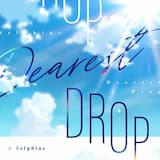 DEAREST DROP