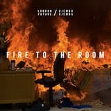Fire To The Room