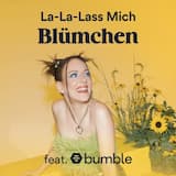 La‐La‐Lass mich