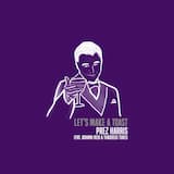 Let's Make a Toast (feat. Adhana Reid & Thaddeus Tukes)