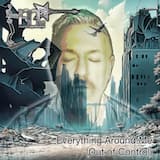 Everything Around Me (Out of Control)