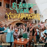 El Amado Viene + Yeshúa HaMashíaj