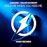 Hold Me When You Kiss Me