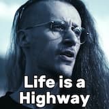 Life is a Highway (Sad)