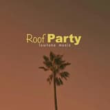 Roof Party