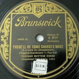 There'll Be Some Changes Made