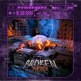 Broken Matrix (Powernerd Remix)