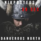 dangerous north 30 sec