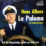 La Paloma (Ein Wind weht vom Süd und zieht mich hinaus auf See)