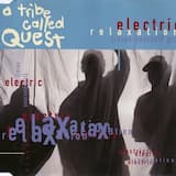 Electric Relaxation (Relax Yourself Girl) (LP version)