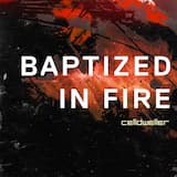 Baptized in Fire