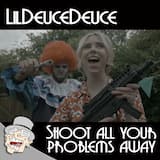 Shoot All Your Problems Away