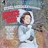 Overture: I Got the Sun in the Morning / (There’s No Business Like) Show Business / They Say It’s Wonderful / Can’t Get a Man With a Gun / The Girl That I Marry / I’m an Indian Too