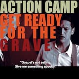 Get Ready for the Grave