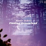 Finding Dreamland