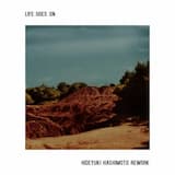 Life Goes On (Hideyuki Hashimoto rework)