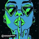 Bitch Better Have My Money