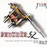 Brother 52 (single edit)