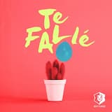 Te fallé
