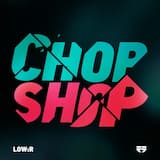 Chop Shop