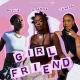 Girlfriend (London Girls Mix)