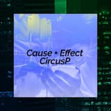 Cause + Effect