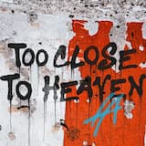 Too Close to Heaven (extended mix)