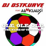 Ole, ole, ole (The Name of the Game)