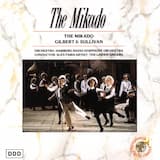 The Mikado: Act I. Introduction & Opening Chorus / A Wandering Mistral
