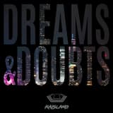 Dreams and Doubts