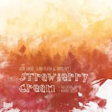 Strawberry Cream - FullCasual Remix