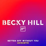 Better Off Without You (acoustic)