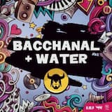 Bacchanal and Water