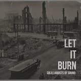 Let It Burn