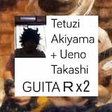 AKIYAMA+UENO / GUITA R×2