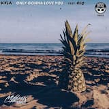 Only Gonna Love You [Moophs Remix]