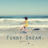 Funny Dream (60 sec version)