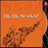 Dil Dil Ni Vat