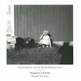 Would Fall From the Sky, Would Wither and Die