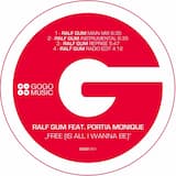 Free (Is All I Wanna Be) (Ralf GUM main mix)