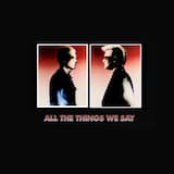 All the Things We Say