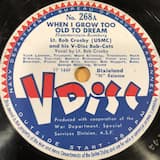 When I Grow Too Old to Dream