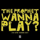 Wanna Play? (270 BPM Terror edit)